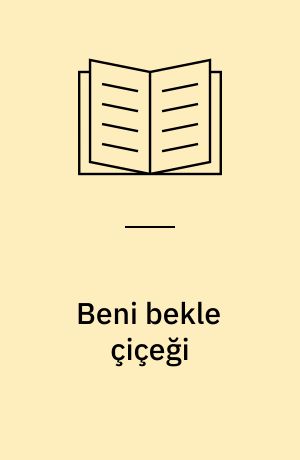Beni bekle çiçeği