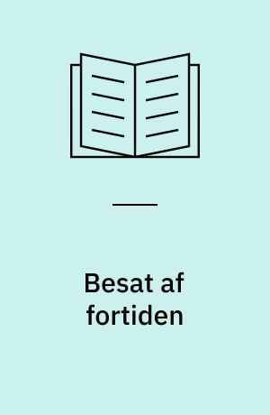 Besat af fortiden