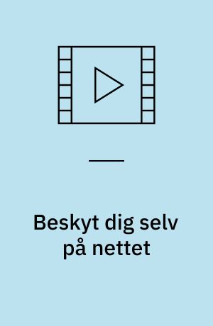 Beskyt dig selv på nettet