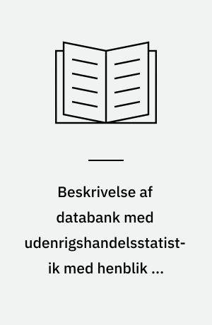 Beskrivelse af databank med udenrigshandelsstatistik med henblik på maskinsektoren