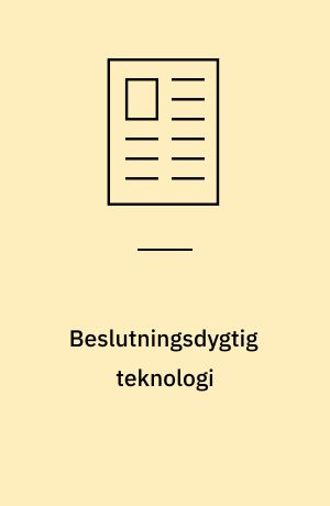 Beslutningsdygtig teknologi : om autonome sociale robotter og moralsk ansvar