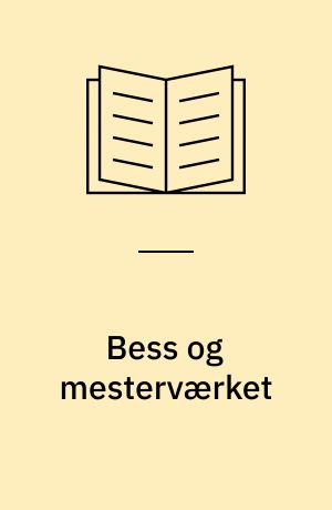 Bess og mesterværket