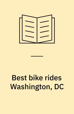 Best bike rides Washington, DC : great recreational rides in the metro area