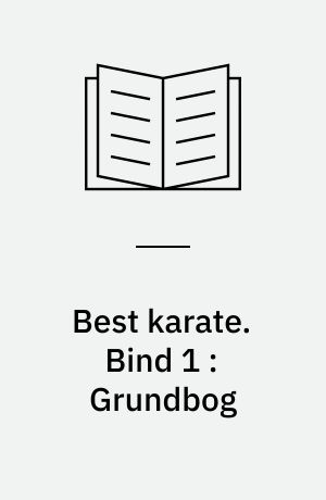 Best karate. Bind 1 : Grundbog