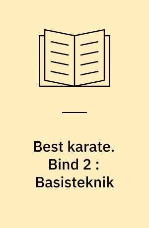 Best karate. Bind 2 : Basisteknik