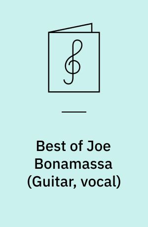 Best of Joe Bonamassa : \guitar, vocal\