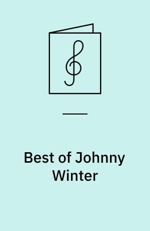 Best of Johnny Winter : guitar, vocal