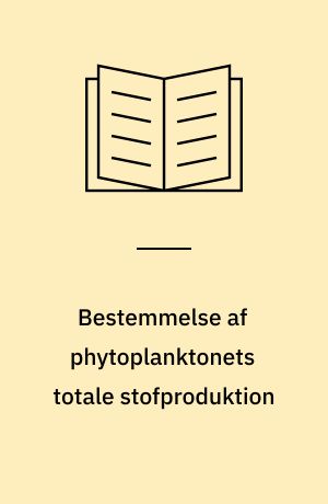 Bestemmelse af phytoplanktonets totale stofproduktion