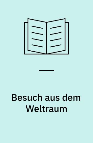 Besuch aus dem Weltraum