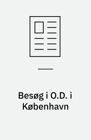 Besøg i O.D. i København