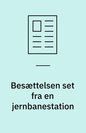 Besættelsen set fra en jernbanestation