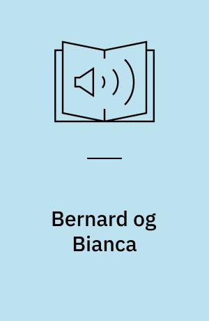 Bernard og Bianca