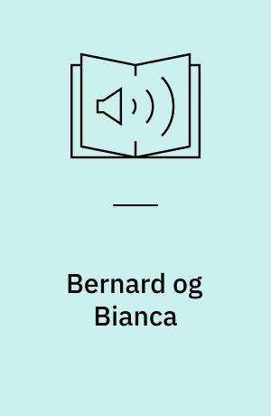 Bernard og Bianca