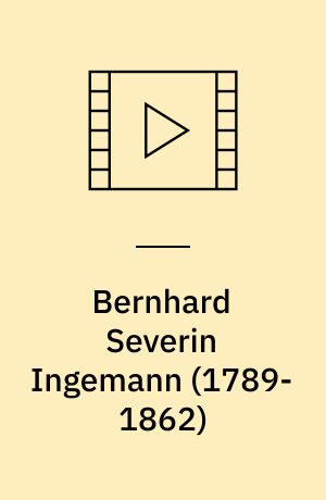 Bernhard Severin Ingemann (1789-1862)