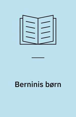 Berninis børn : skuespil i to akter