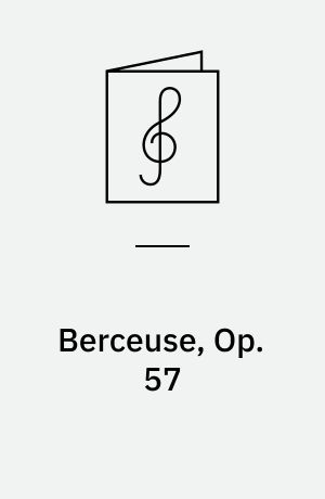 Berceuse, Op. 57