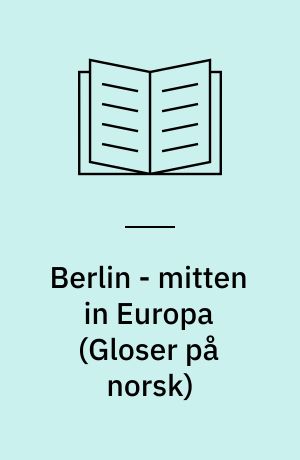 Berlin - mitten in Europa