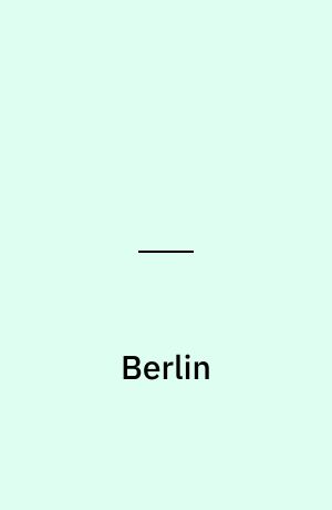 Berlin : -Med kort over Berlin og omegn