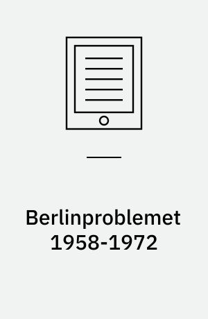 Berlinproblemet 1958-1972