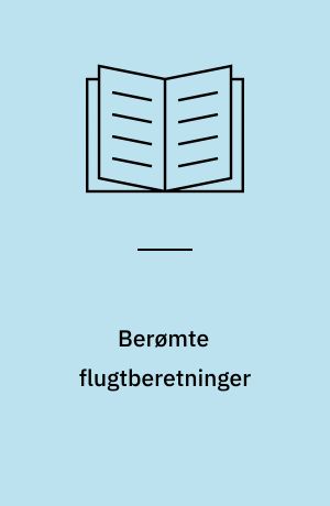 Berømte flugtberetninger