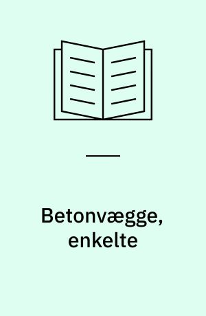 Betonvægge, enkelte