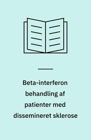Beta-interferon behandling af patienter med dissemineret sklerose
