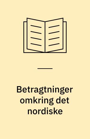 Betragtninger omkring det nordiske