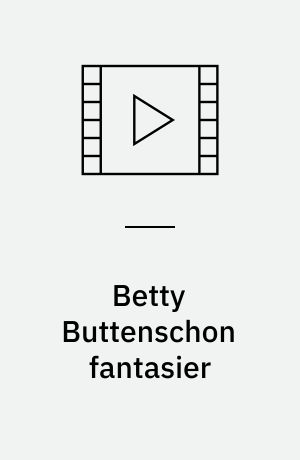 Betty Buttenschon fantasier