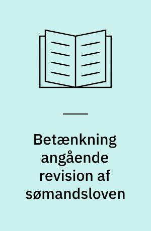 Betænkning angående revision af sømandsloven : afgivet af den af handelsministeriet den 31. marts 1949 nedsatte kommission