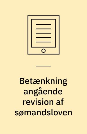 Betænkning angående revision af sømandsloven : afgivet af den af handelsministeriet den 31. marts 1949 nedsatte kommission