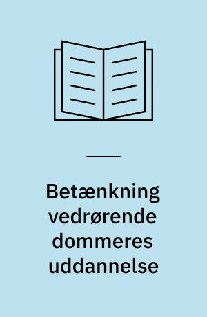 Betænkning vedrørende dommeres uddannelse