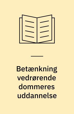 Betænkning vedrørende dommeres uddannelse