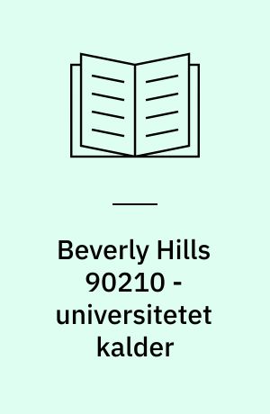 Beverly Hills 90210 - universitetet kalder