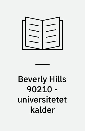 Beverly Hills 90210 - universitetet kalder