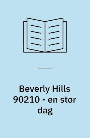 Beverly Hills 90210 - en stor dag