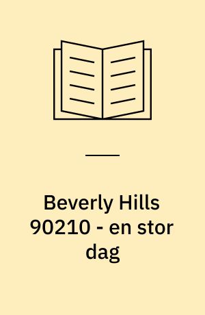 Beverly Hills 90210 - en stor dag