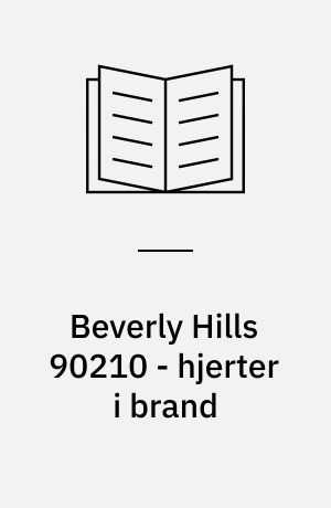 Beverly Hills 90210 - hjerter i brand