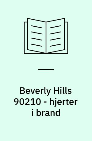 Beverly Hills 90210 - hjerter i brand