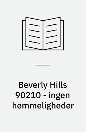 Beverly Hills 90210 - ingen hemmeligheder