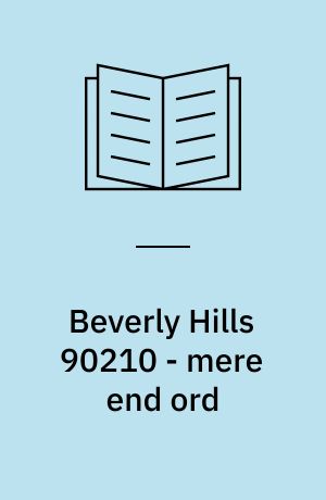 Beverly Hills 90210 - mere end ord