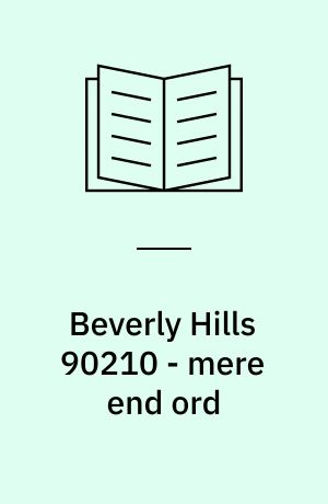 Beverly Hills 90210 - mere end ord