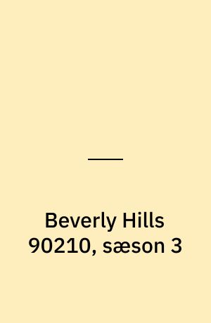 Beverly Hills 90210, sæson 3