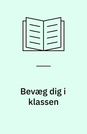 Bevæg dig i klassen