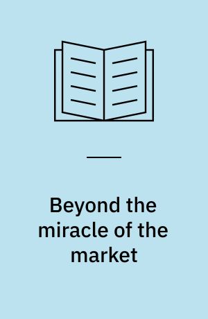Beyond the miracle of the market : the political economy of agrarian development in Kenya