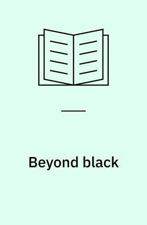 Beyond black