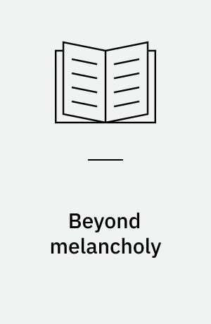 Beyond melancholy : sadness and selfhood in Renaissance England