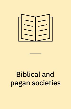 Biblical and pagan societies : witchcraft and magic in Europe