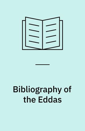 Bibliography of the Eddas : a supplement to bibliography of the Eddas (Islandica XIII) by Halldór Hermannsson