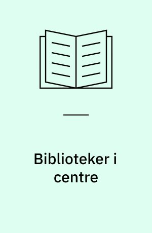 Biblioteker i centre