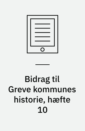 Bidrag til Greve kommunes historie, hæfte 10 : Bybranden i Kildebrønde